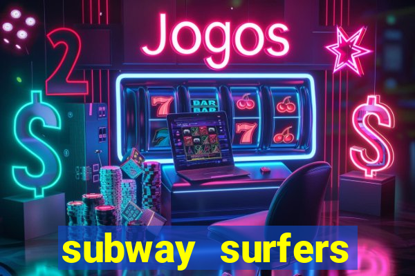 subway surfers zurich jogar